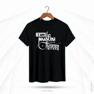 I AM MUSLIM DON'T GET ME WRONG - BLACK