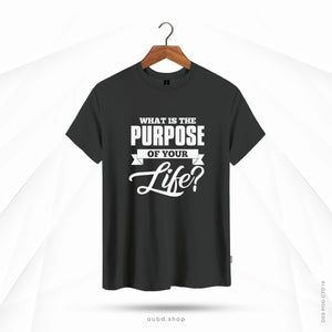 WHAT IS THE PURPOSE OF YOUR LIFE - CHARCOAL