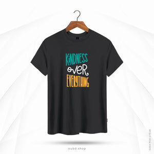 KINDNESS OVER EVERYTHING - INK ASH