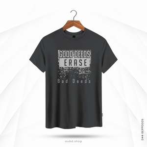 GOOD DEEDS ERASE BAD DEEDS - OUBD
