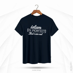 ISLAM IS PERFECT BUT I AM NOT - OUBD