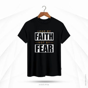 LEAD BY FAITH NOT BY FEAR - OUBD