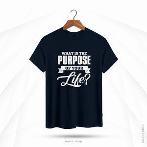 WHAT IS THE PURPOSE OF YOUR LIFE - OUBD