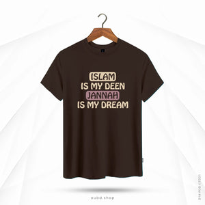 ISLAM IS MY DEEN JANNAH IS MY DREAM - OUBD