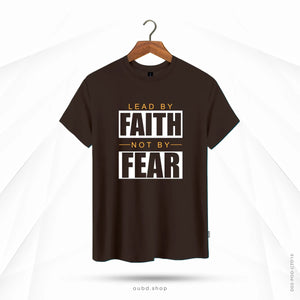 LEAD BY FAITH NOT BY FEAR - OUBD
