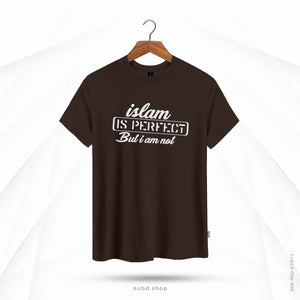 ISLAM IS PERFECT BUT I AM NOT - OUBD