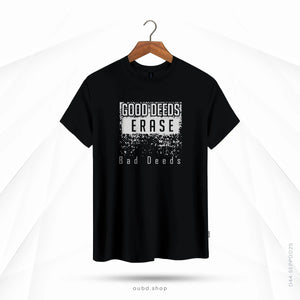 GOOD DEEDS ERASE BAD DEEDS - OUBD