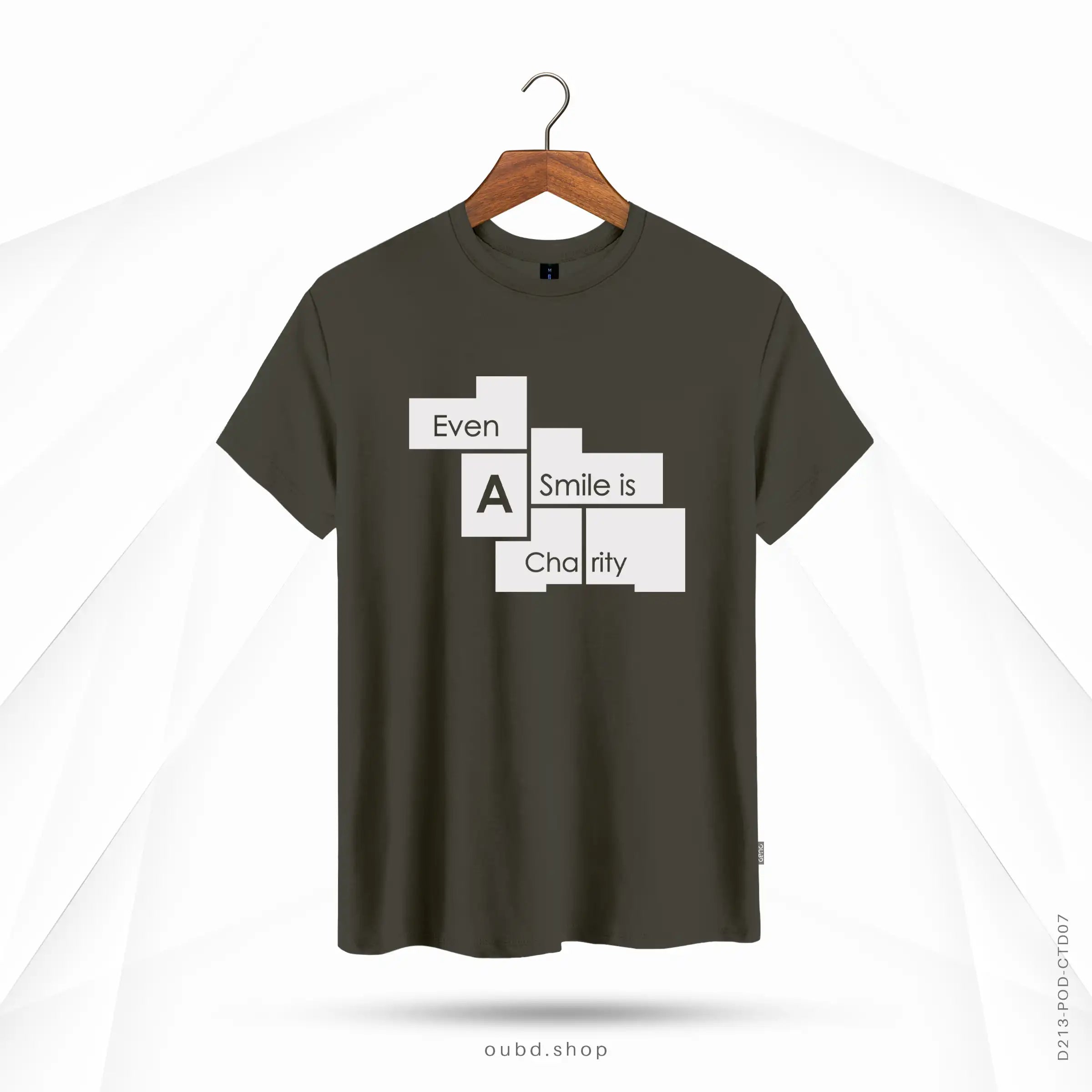 EVEN A SMILE IS CHARITY - DARK OLIVE