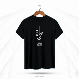 LIFE IS A TEST - BLACK
