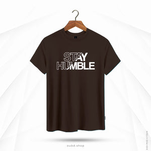 STAY HUMBLE - CHOCOLATE