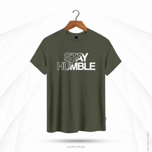 STAY HUMBLE - OLIVE
