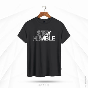 STAY HUMBLE - INK ASH