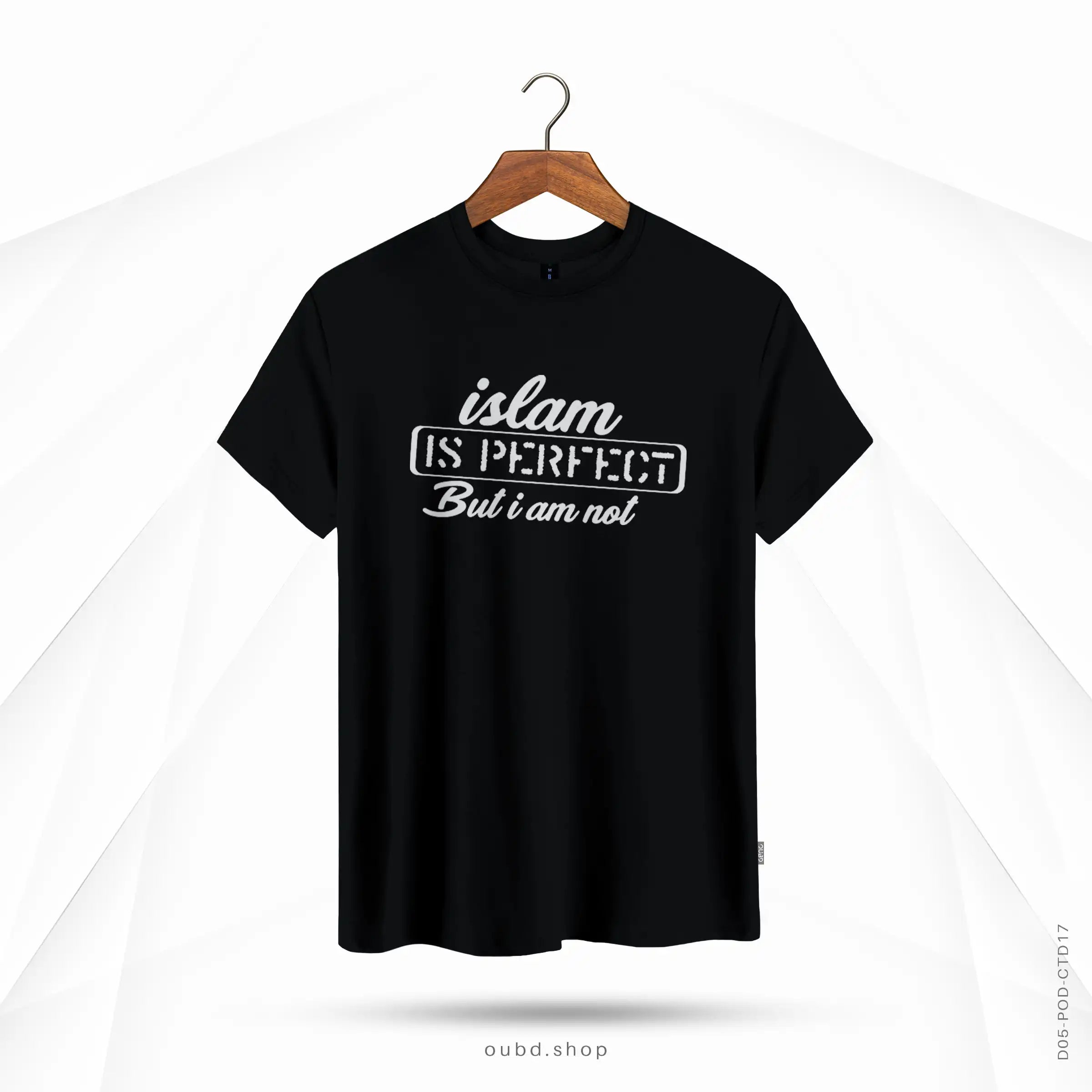 ISLAM IS PERFECT BUT I AM NOT - BLACK