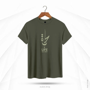 LIFE IS A TEST - OLIVE