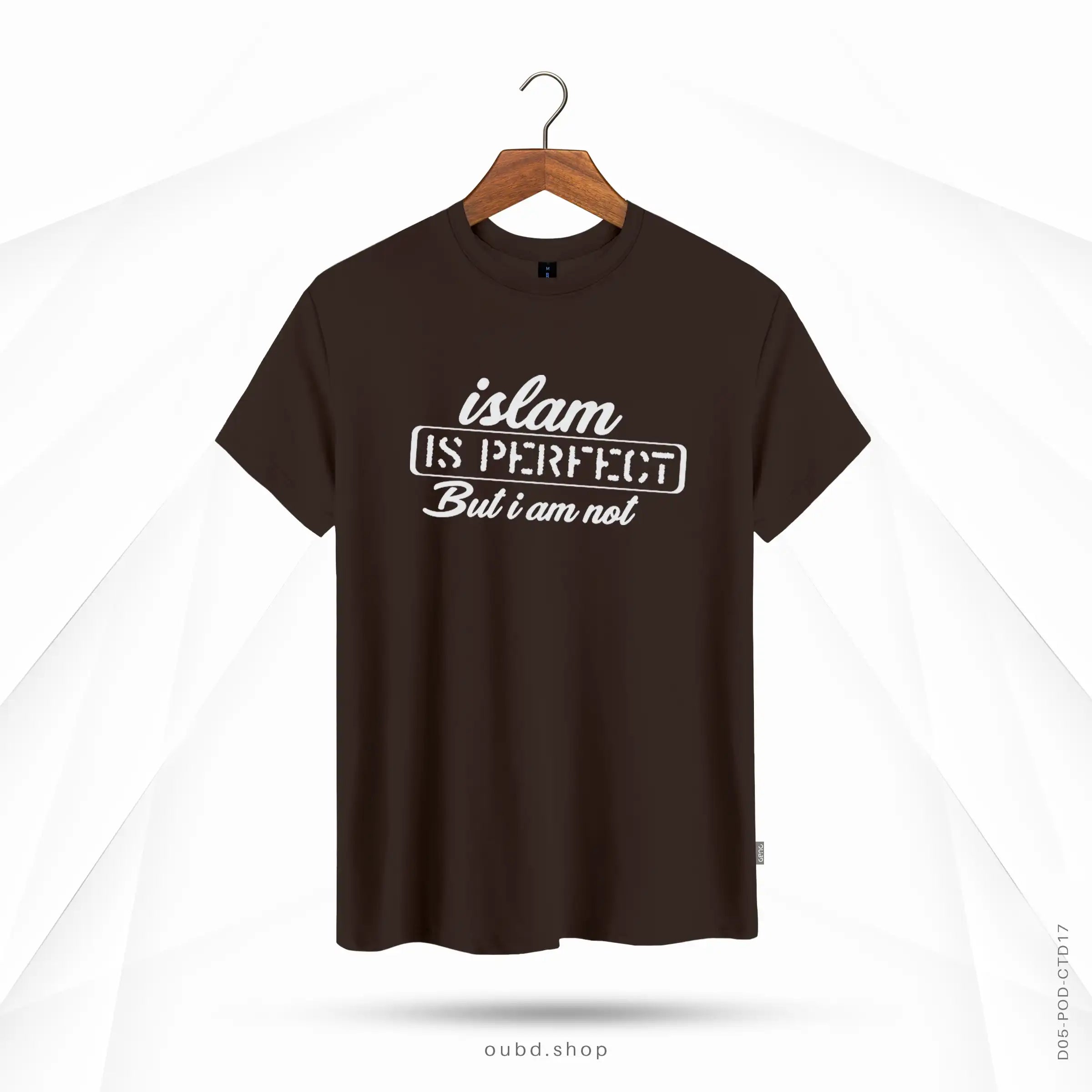 ISLAM IS PERFECT BUT I AM NOT - CHOCOLATE