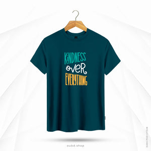 KINDNESS OVER EVERYTHING - TURKISH BLUE
