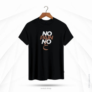 NO PAIN NO GAIN - BLACK