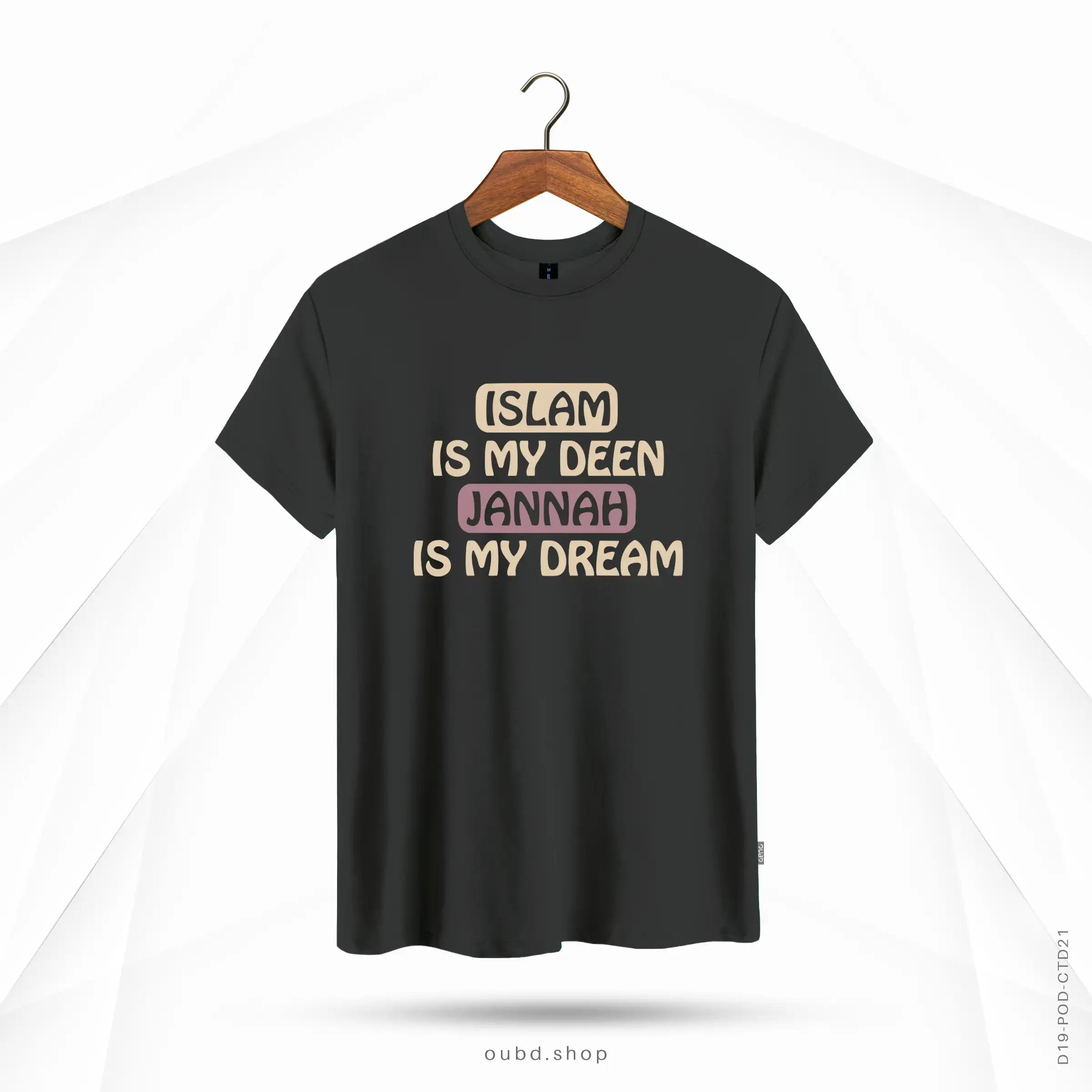 ISLAM IS MY DEEN JANNAH IS MY DREAM - CHARCOAL