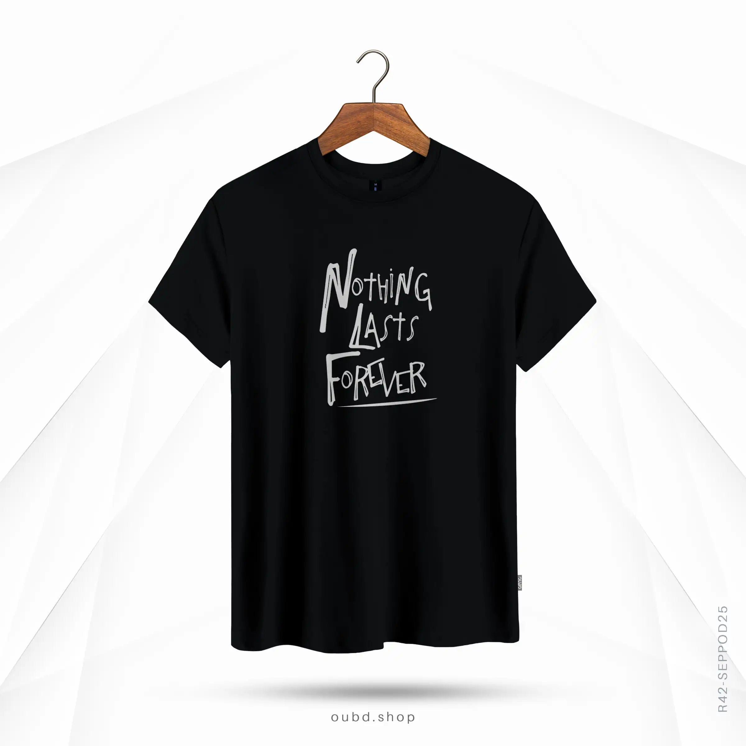 NOTHING LASTS FOREVER - BLACK
