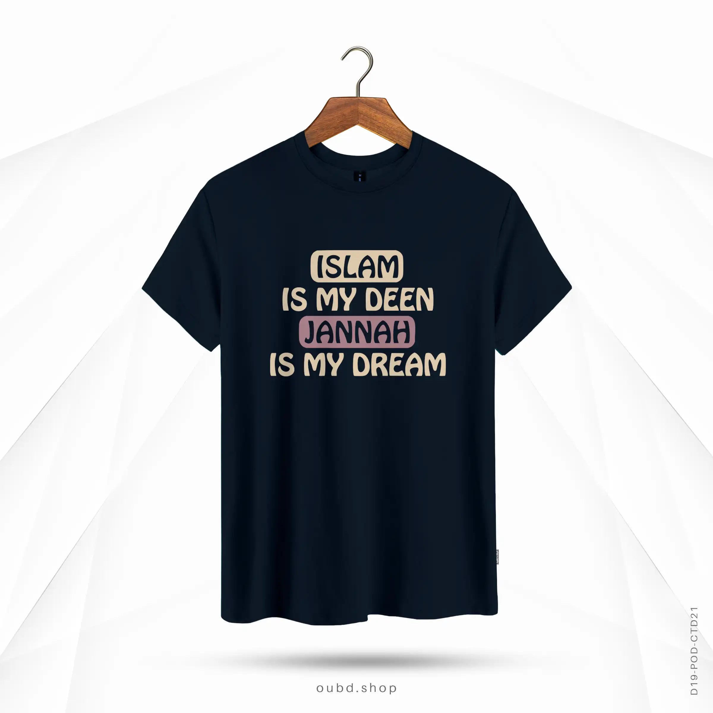 ISLAM IS MY DEEN JANNAH IS MY DREAM - DARK NAVY