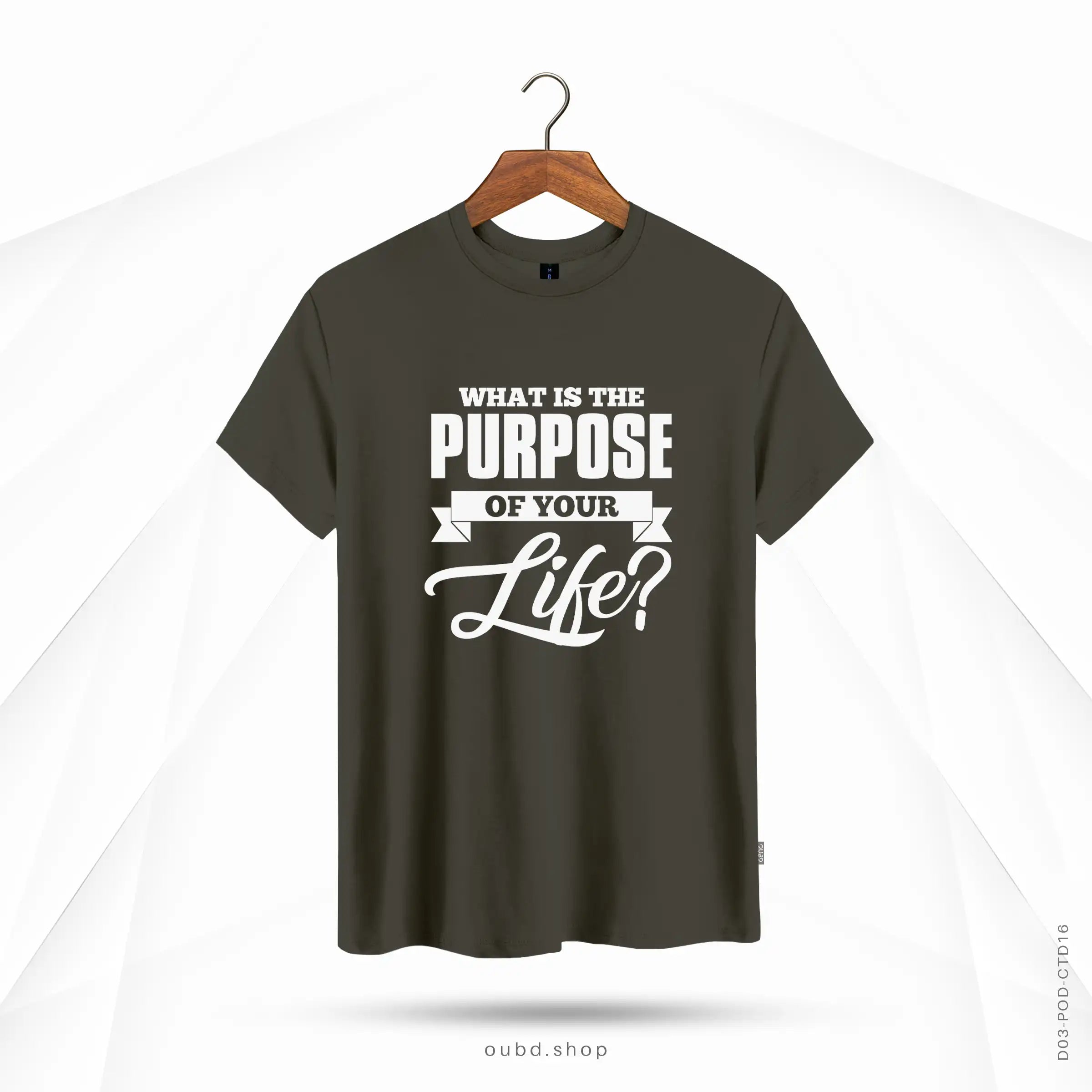 WHAT IS THE PURPOSE OF YOUR LIFE - DARK OLIVE