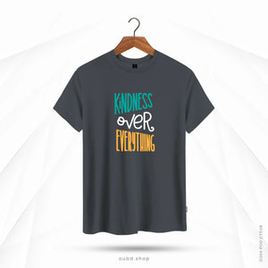 KINDNESS OVER EVERYTHING - OUBD
