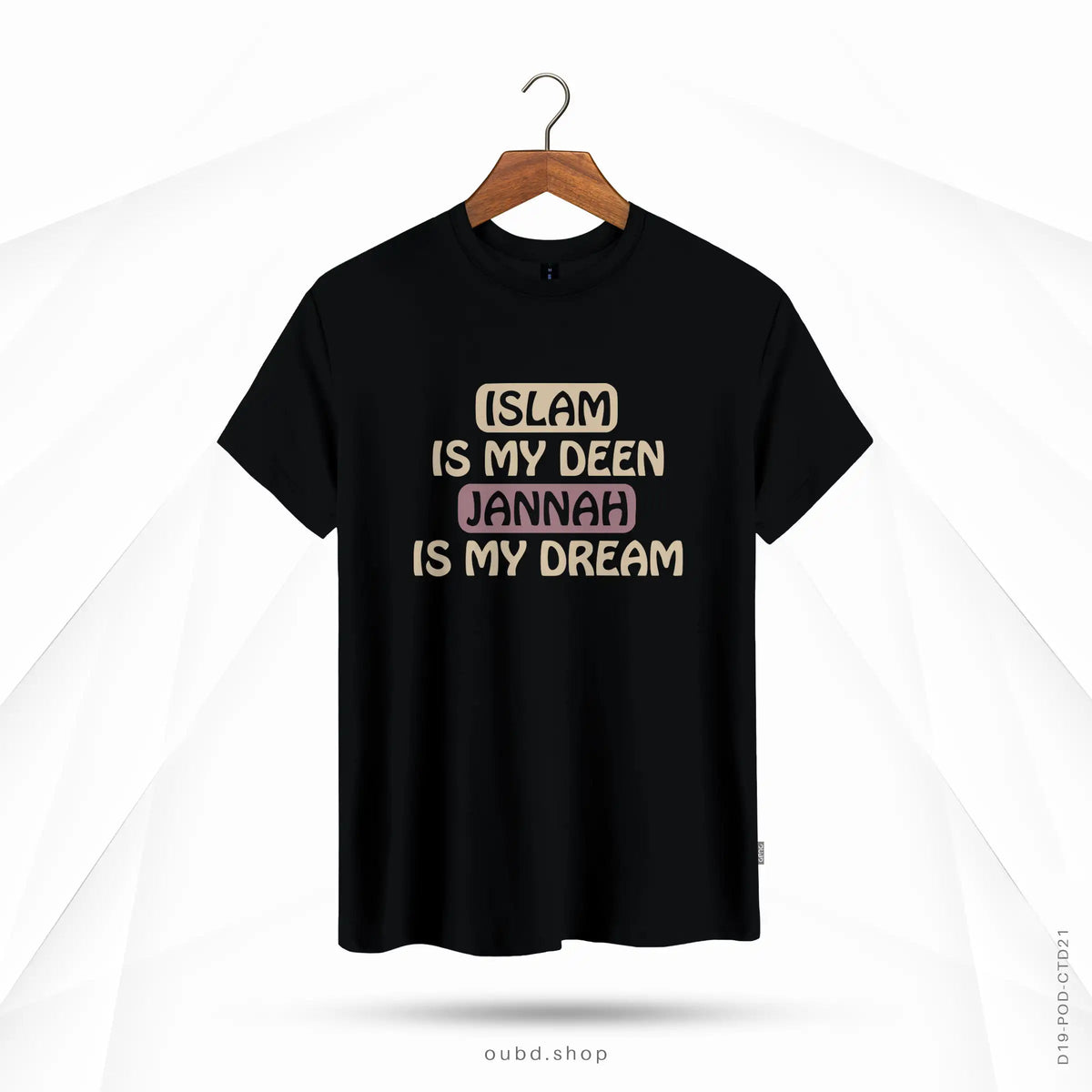 ISLAM IS MY DEEN JANNAH IS MY DREAM - OUBD