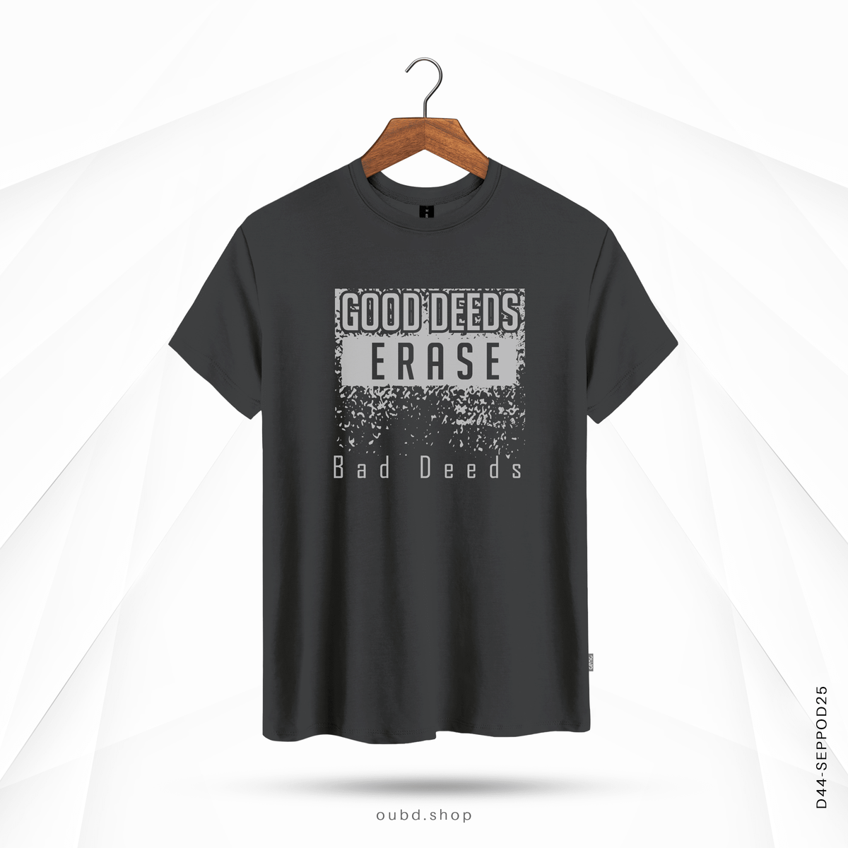 GOOD DEEDS ERASE BAD DEEDS - OUBD