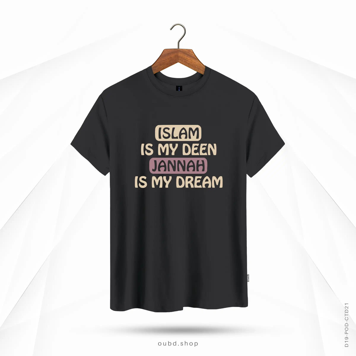 ISLAM IS MY DEEN JANNAH IS MY DREAM - OUBD