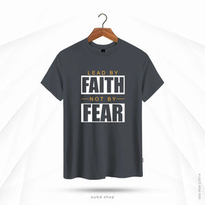 LEAD BY FAITH NOT BY FEAR - OUBD