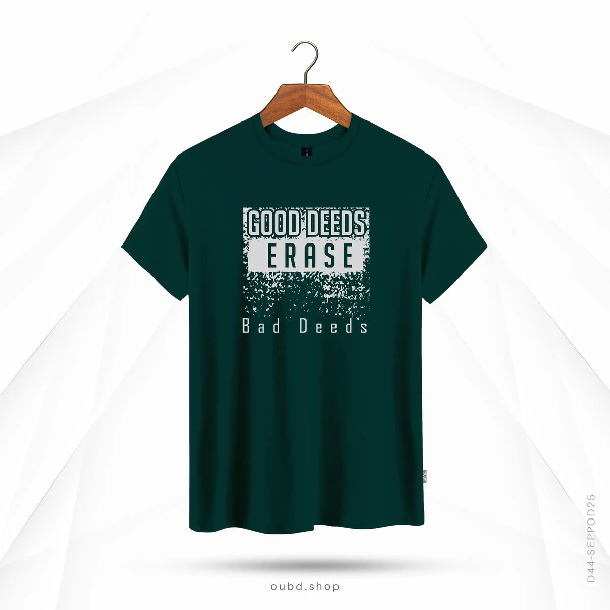 GOOD DEEDS ERASE BAD DEEDS - OUBD