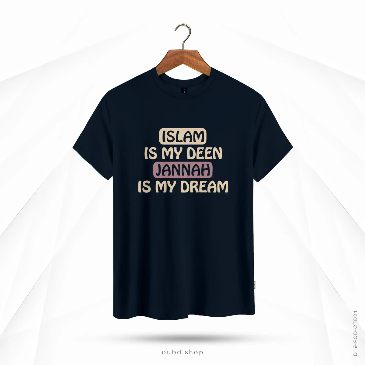 ISLAM IS MY DEEN JANNAH IS MY DREAM - OUBD