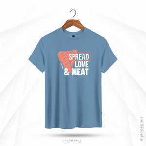 SPREAD LOVE & MEAT - OUBD