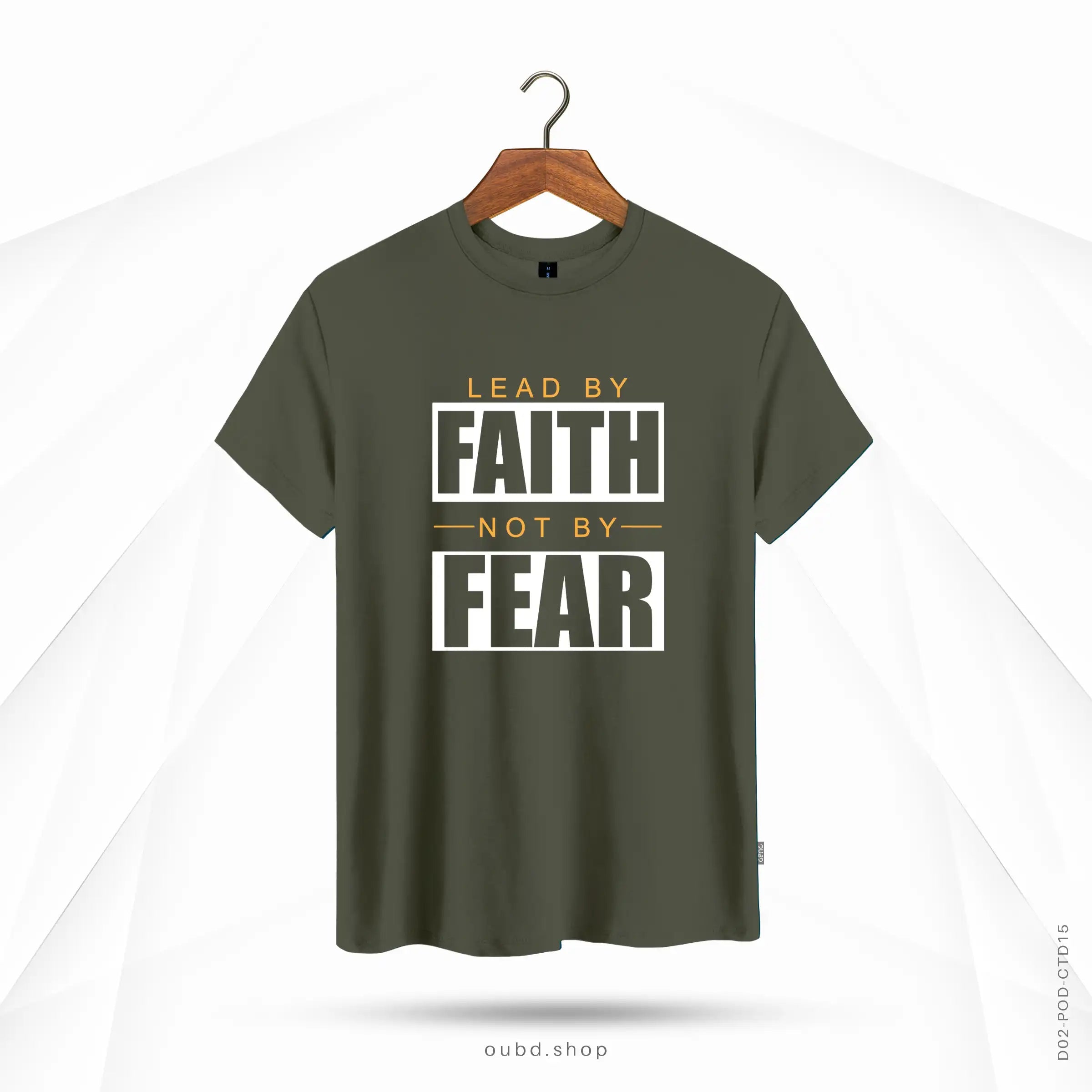 LEAD BY FAITH NOT BY FEAR - OUBD