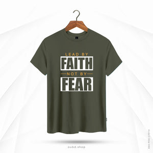 LEAD BY FAITH NOT BY FEAR - OUBD