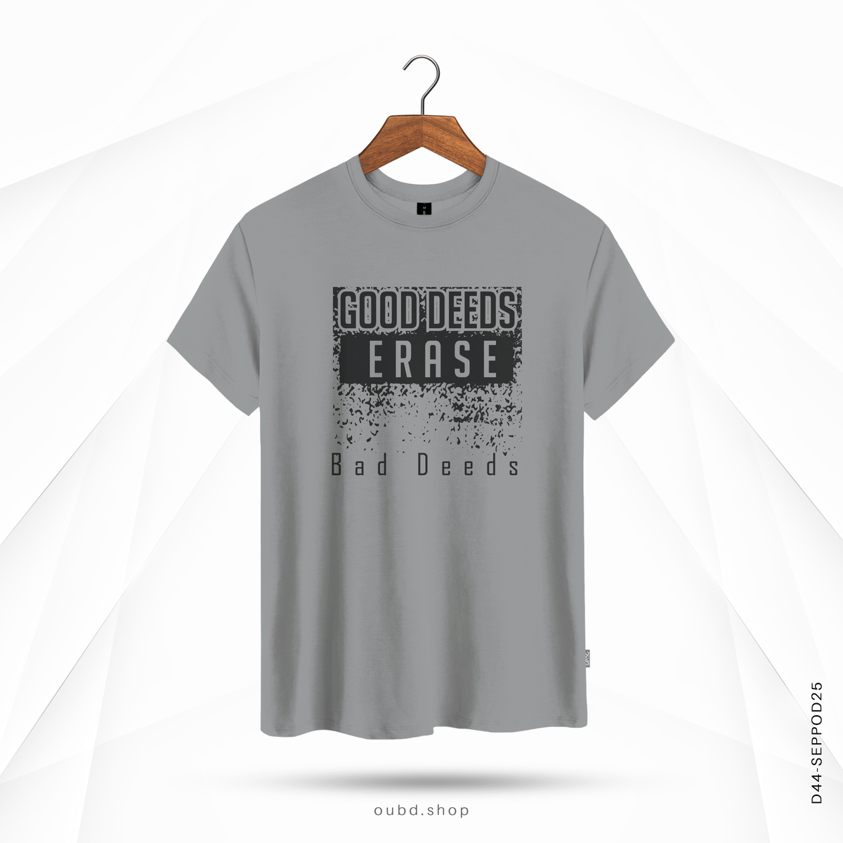 GOOD DEEDS ERASE BAD DEEDS - OUBD