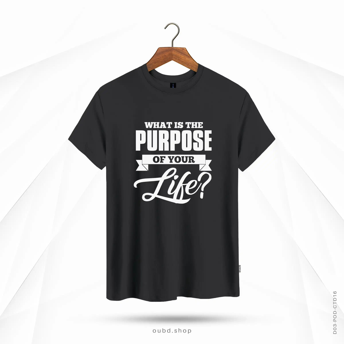 WHAT IS THE PURPOSE OF YOUR LIFE - OUBD