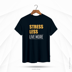 STRESS LESS, LIVE MORE - OUBD