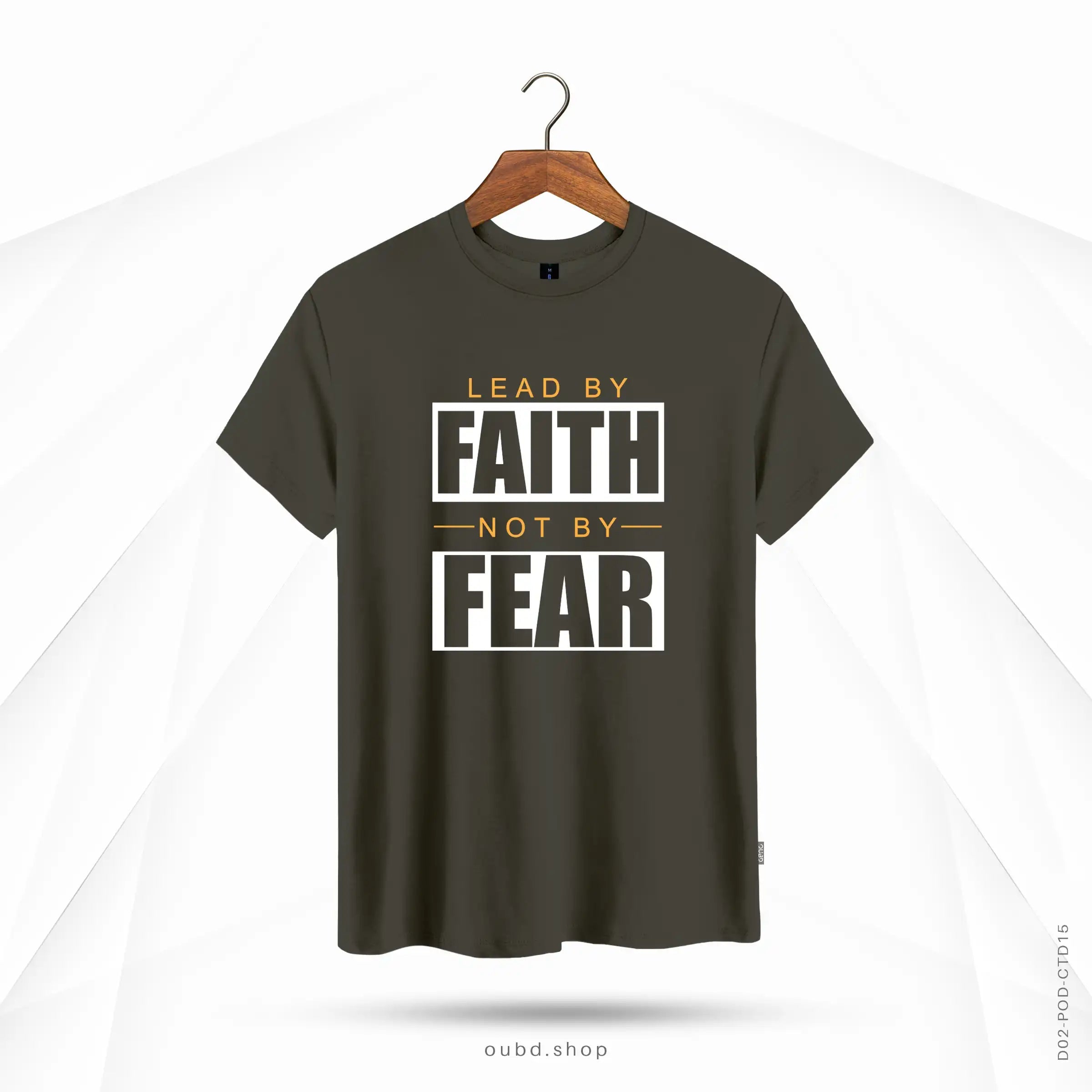 LEAD BY FAITH NOT BY FEAR - OUBD
