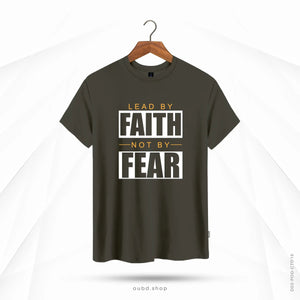 LEAD BY FAITH NOT BY FEAR - OUBD