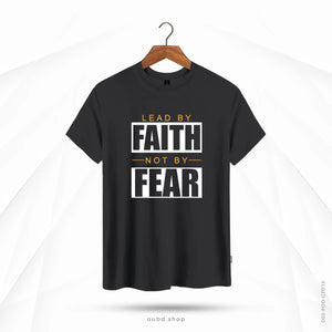 LEAD BY FAITH NOT BY FEAR - OUBD