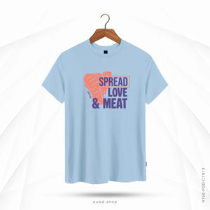 SPREAD LOVE & MEAT - OUBD