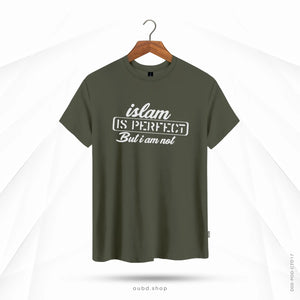 ISLAM IS PERFECT BUT I AM NOT - OLIVE