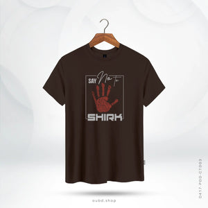 SAY NO TO SHIRK - CHOCOLATE