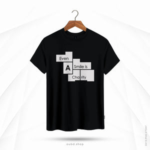 EVEN A SMILE IS CHARITY - BLACK