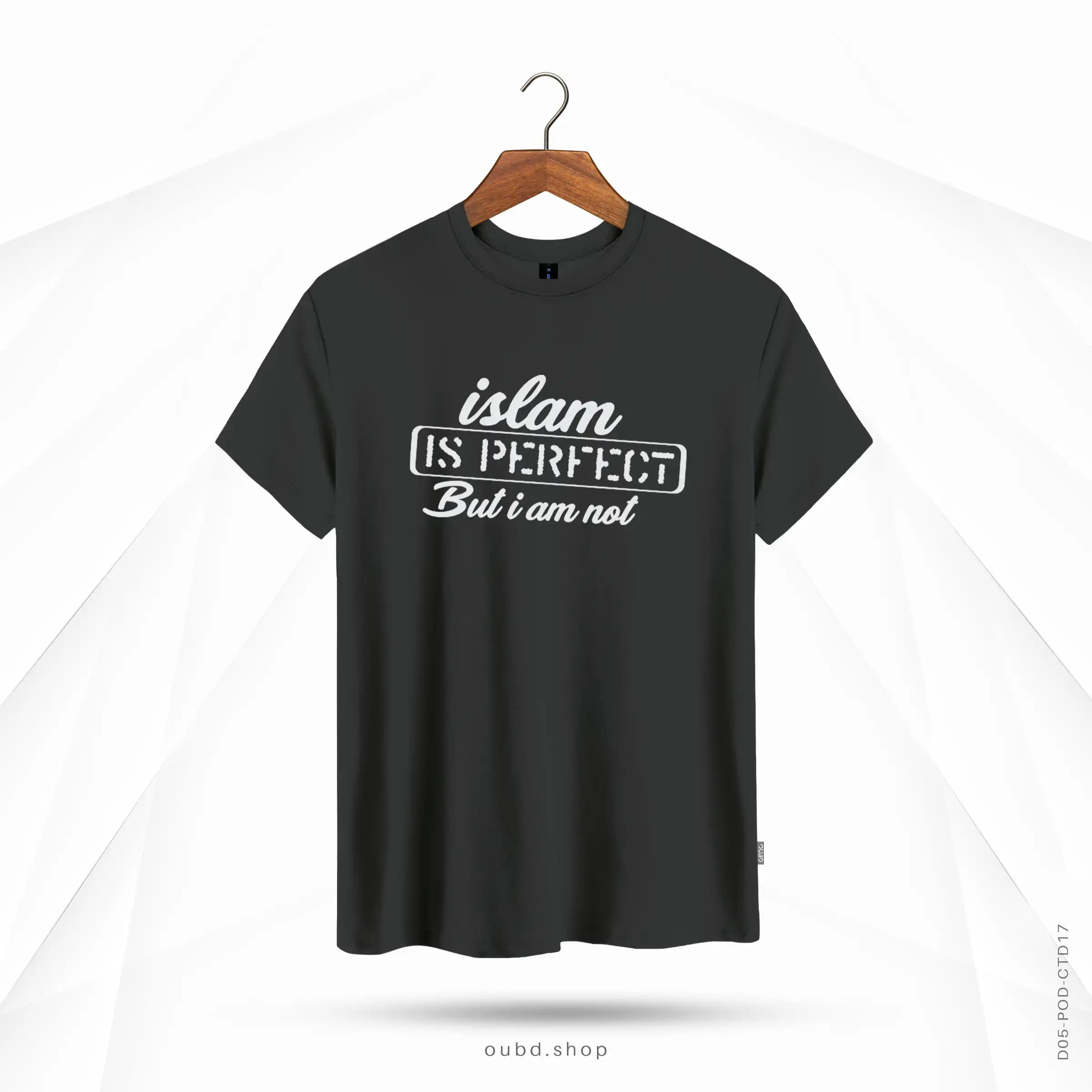 ISLAM IS PERFECT BUT I AM NOT - CHARCOAL