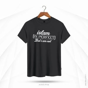 ISLAM IS PERFECT BUT I AM NOT - INK ASH